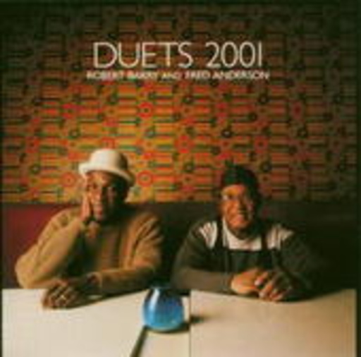 Robert Barry & Fred Anderson – Duets 2001