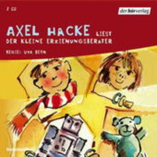 Axel Hacke – Der Kleine Erziehungsberater
