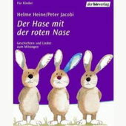 Helme Heine/Peter Jacobi – Der Hase mit der roten Nase