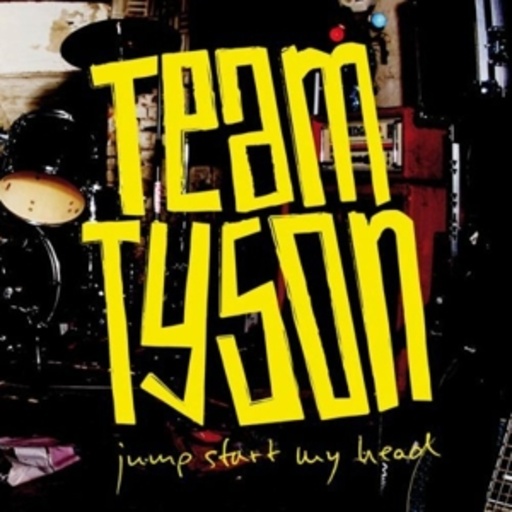 Team Tyson – Jump Start My Head