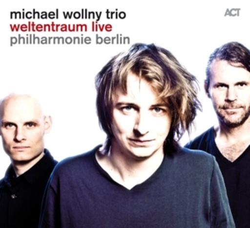 Michael Wollny Trio – Weltentraum Live - Philharmonie Berlin