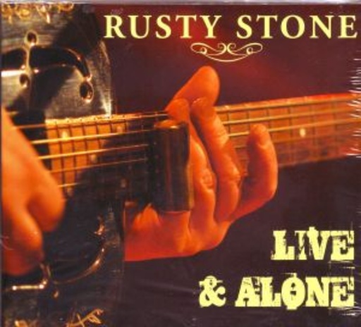 Rusty Stone – Live And Alone