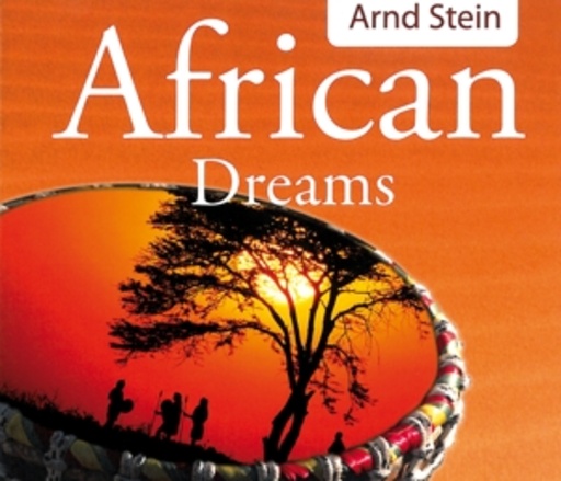 Arnd Stein – African Dreams