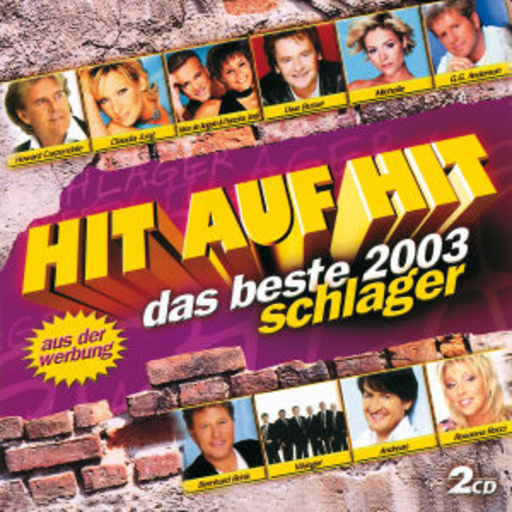 Diverse – Hit auf Hit - Das Beste 2003 - Schlager
