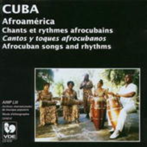 Diverse – Cuba - Afroamerica Chants Et Rythmes Afrocubains/Afrocuban Songs And Rhythms