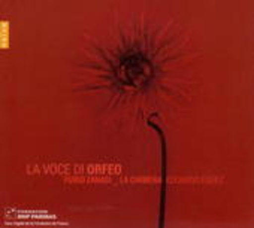Furio Zanasi/Eduardo Egüez/La Chimera – La Voce Di Orfeo
