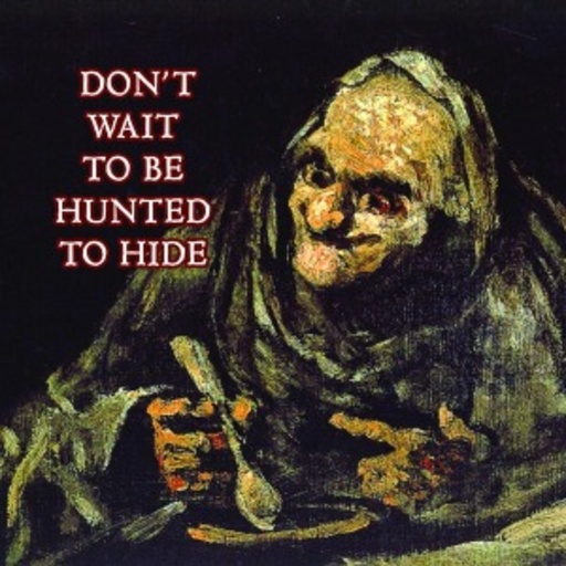 David Cronenberg's Wife – Don't Wait To Be Hunted To Hide