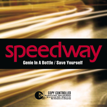 Speedway – Genie In A Bottle