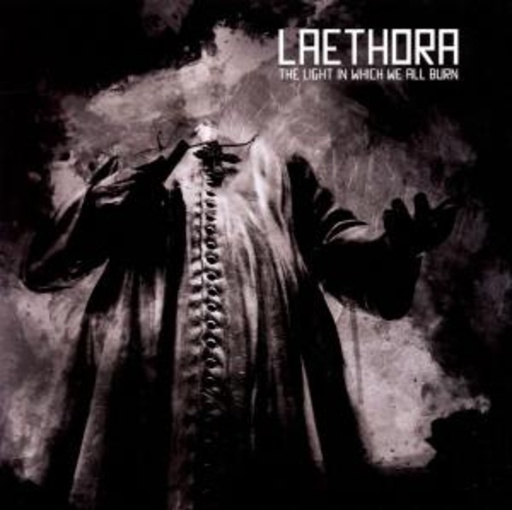 Laethora – The Light In Which We All Burn