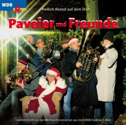 Paveier und Freunde – Heilich Abend auf dem Dom