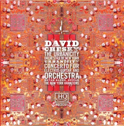 David Chesky – Concerto For Electric Guitar And Orchestra