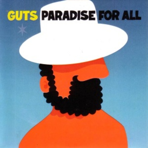 Guts – Paradise For All