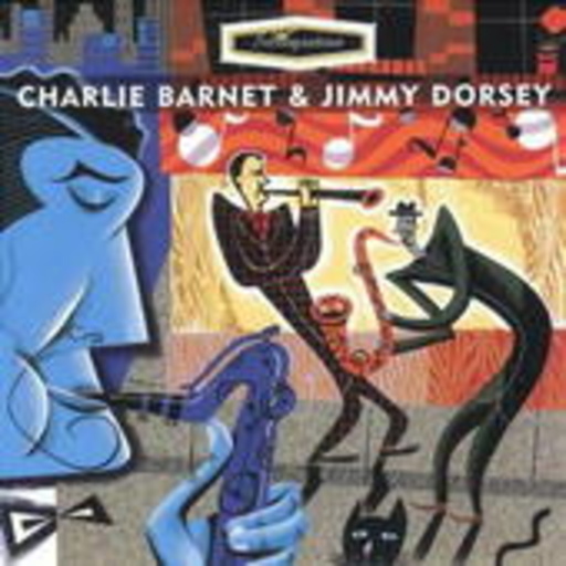 Charlie Barnet & Jimmy Dorsey – Swingsation