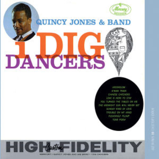 Quincy Jones – I Dig Dancers