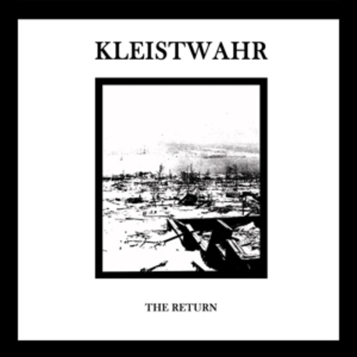 Kleistwahr – The Return