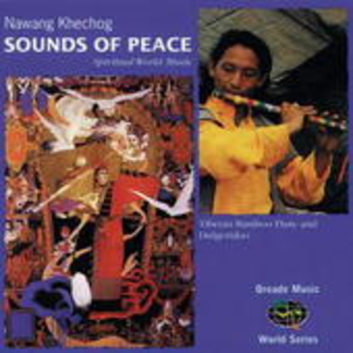 Nawgang Khechog – Sounds Of Peace