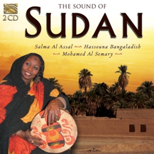 Al Assal/Bangladish/Al Semary – The Sound Of Sudan