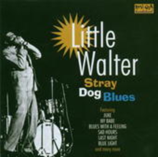 Little Walter – Stray Dog Blues
