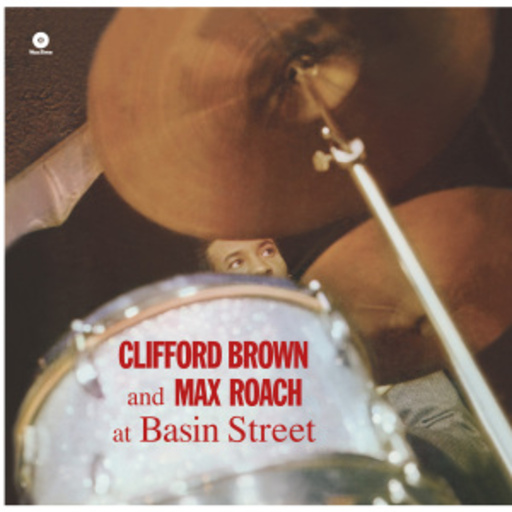 Clifford Brown & Max Roach – At Basin Street