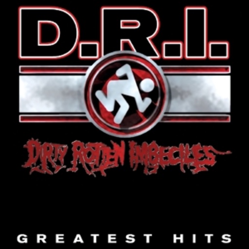 D. R. I. – Greatest Hits
