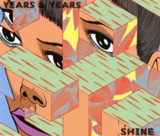 Years & Years – Shine