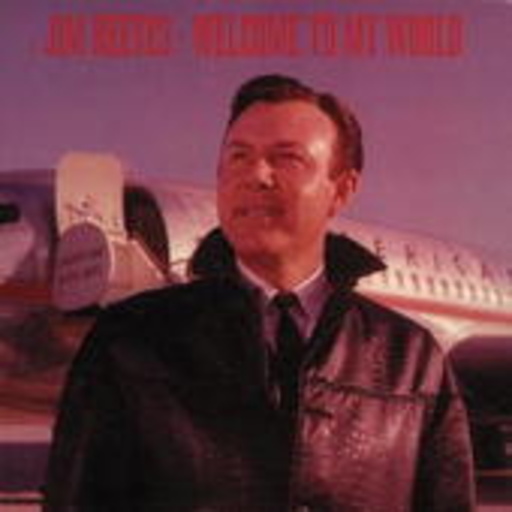 Jim Reeves – Welcome To My World