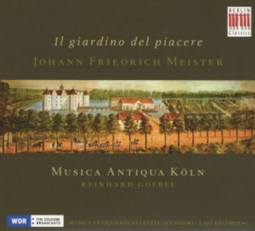 Musica Antiqua Köln – Il Giardino Del Piacere