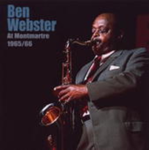 Ben Webster – At Montmartre 1965/66