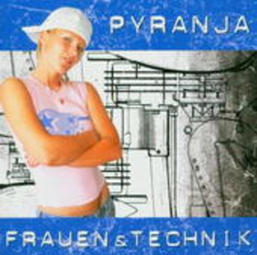 Pyranja – Frauen & Technik