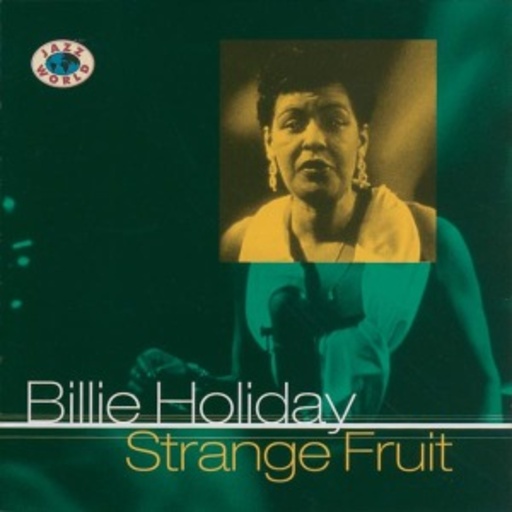 Billie Holiday – Strange Fruit