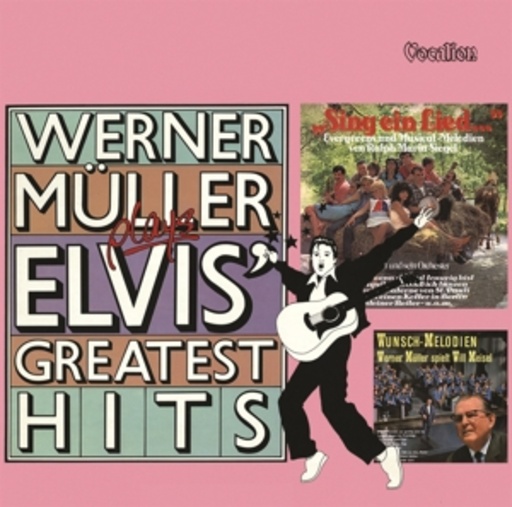 Werner Müller – Werner Müller Plays Elvis' Greatest Hits/Sing ein Lied.../Wunsch-Melodien
