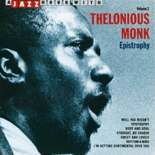 Thelonious Monk – Epistrophy