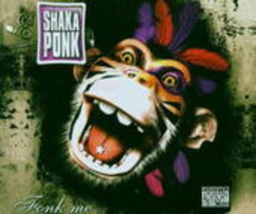 Shaka Ponk – Fonk Me