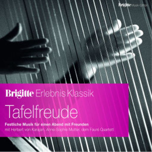 Diverse – Brigitte Erlebnis Klassik - Tafelfreude