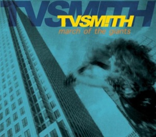 T.V. Smith – March Of The Giants