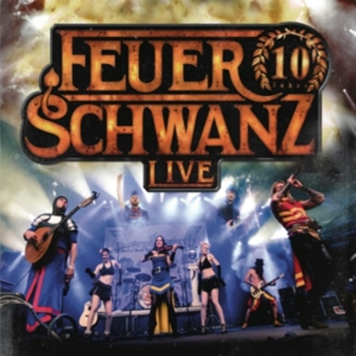 Feuerschwanz – 10 Jahre Feuerschwanz Live