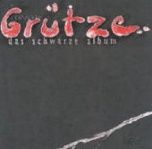 Die schwarze Grütze – Das schwarze Album