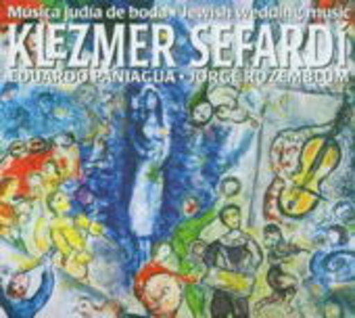 Eduardo Paniagua & Jorge Rozemblum – Klezmer Sefardi