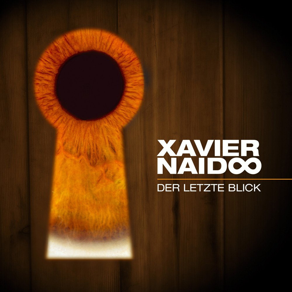 Xavier Naidoo – Der letzte Blick