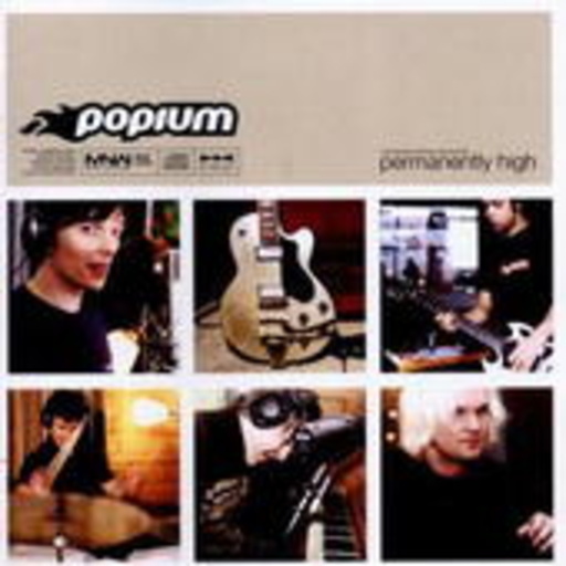 Popium – Permanently High