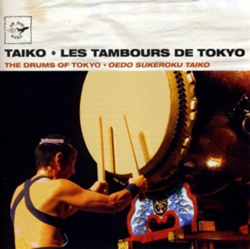 Oedo Sukeroko Taiko – Taiko - Les Tambours De Tokyo
