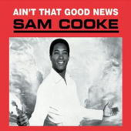 Sam Cooke – Ain't That Good News