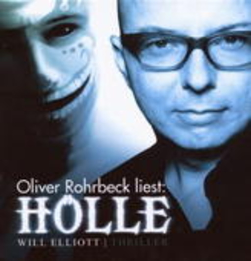 Oliver Rohrbeck – Hölle (Gekürzte Lesung)
