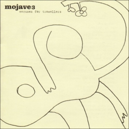 Mojave 3 – Excuses For Travellers