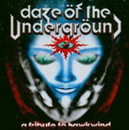 Diverse – Tribute To Hawkwind - Daze Of The Underground