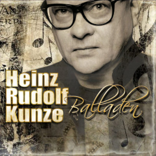 Heinz Rudolf Kunze – Balladen