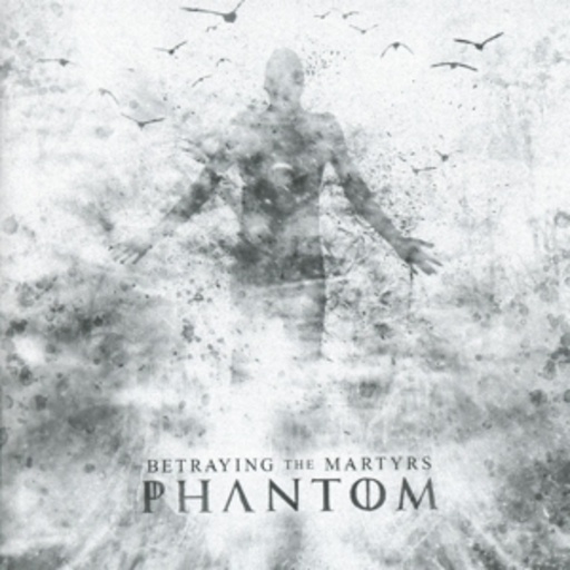 Betraying The Martyrs – Phantom