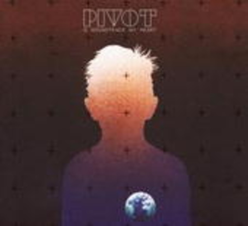Pivot – O Soundtrack My Heart