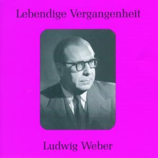 Ludwig Weber – Lebendige Vergangenheit