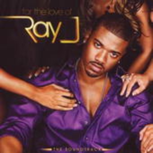 Ray J – For The Love Of Ray J